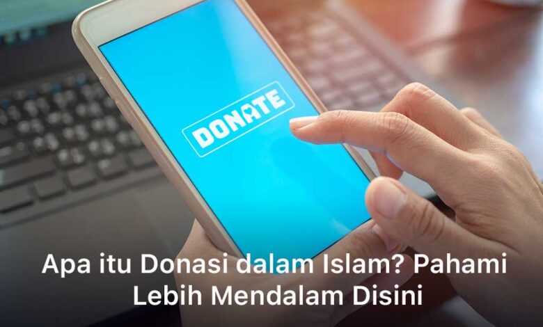 Apa itu Donasi dalam Islam